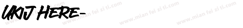 UKIJ Here字体转换